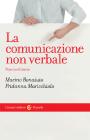 La comunicazione non verbale La comunicazione non verbale