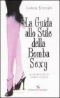 La guida allo stile della Bomba Sexy