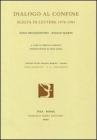 Dialogo al confine. Scelta di lettere 1978-1985