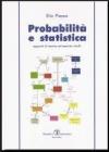 Probabilit� e statistica. Appunti di teoria ed esercizi risolti
