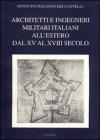 Architetti e ingegneri militari italiani all'estero. Ediz. multilingue vol.1