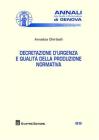Decretazione d'urgenza e qualit� della produzione normativa