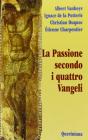 La passione secondo i quattro vangeli