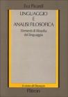 Linguaggio e analisi filosofica. Elementi di filosofia del linguaggio