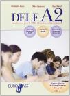 Delf A2. Con corriges. Con CD Audio. Per la Scuola media
