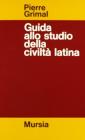 Guida allo studio della civilt� latina