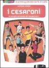 I Cesaroni. La famiglia pi� amata dai telespettatori