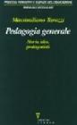 Pedagogia generale. Storie, idee, protagonisti