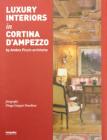 Luxury, interiors in Cortina d'Ampezzo by Ambra Piccin architetto. Ediz. italiana e inglese
