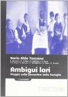 Ambigui Lari. Viaggio nelle penombre della famiglia