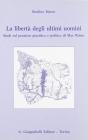La libert� degli ultimi uomini. Studi sul pensiero giuridico e politico di Max Weber