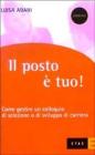 Il posto � tuo? Come gestire un colloquio di selezione o di sviluppo di carriera