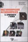 Dall'arrampicare all'arrampicata. Tra spontaneit� e tecnica