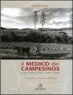 Il medico dei campesinos. La vita e l'opera di Pietro Gamba in Bolivia Il medico dei campesinos. La vita e l'opera di Pietro Gamba in Bolivia
