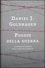 Peggio della guerra. Lo sterminio di massa nella storia dell'umanit�