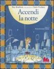 Accendi la notte Accendi la notte