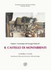 Il castello di Montarrenti. Lo scavo archeologico (1982-1987). Per la storia della formazione del villaggio medievale in Toscana (sec. VII-XV) Il castello di Montarrenti. Lo scavo archeologico (1982-1987). Per la storia della formazione del villaggio medievale in Toscana (sec. VII-XV)