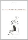Esattamente il contrario