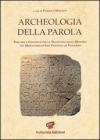 Archeologia della parola. Percorsi e strumenti per la tradizione della memoria nel monastero di San Vincenzo al Volturno