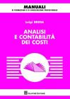 Analisi e contabilità dei costi Analisi e contabilità dei costi