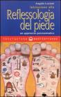 Iniziazione alla riflessologia del piede. Un approccio psicosomatico