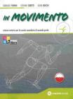 In movimento. Volume unico. Con espansione online. Per le Scuole superiori In movimento. Volume unico. Con espansione online. Per le Scuole superiori