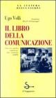 Il libro della comunicazione Il libro della comunicazione