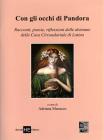 Con gli occhi di Pandora. Racconti, poesie, riflessioni delle detenute della Casa Circondariale di Latina