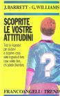 Scoprite le vostre attitudini