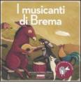 I musicanti di Brema. Con CD Audio