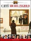 Caff� Michelangiolo (2011) vol.1