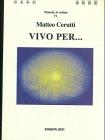 Vivo per...