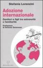 Adozione internazionale: genitori e figli tra estraneit� e familiarit�