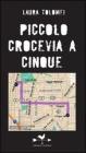 Piccolo crocevia a cinque