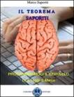Il teorema Saporiti. Programmiamoci il cervello Il teorema Saporiti. Programmiamoci il cervello