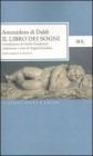 Il libro dei sogni. Testo greco a fronte Il libro dei sogni. Testo greco a fronte