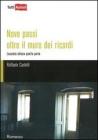 Nove passi oltre il muro dei ricordi