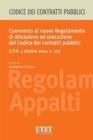 Commento al nuovo regolamento di attuazione ed esecuzione del codice dei contratti pubblici Commento al nuovo regolamento di attuazione ed esecuzione del codice dei contratti pubblici