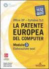 La patente europea del computer. Office XP-Sillabus 5.0. Modulo 3. Elaborazione testi La patente europea del computer. Office XP-Sillabus 5.0. Modulo 3. Elaborazione testi