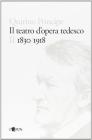Storia del teatro d'opera tedesco vol.2