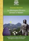 La montagna etrusca. Simboli e misteri La montagna etrusca. Simboli e misteri