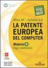 La patente europea del computer. Office XP-Sillabus 5.0. Modulo 4. Fogli elettronici La patente europea del computer. Office XP-Sillabus 5.0. Modulo 4. Fogli elettronici