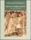 Bianca Maria d'Este e l'enigma di Schifanoia