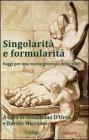 Singolarit� e formularit�. Saggi per una teoria generale dello stile
