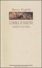 L' ombra di Barone. Viaggio in Lucania