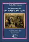 Lo strano caso del dr. Jekyll e mr. Hyde. Audiolibro. CD Audio formato MP3. Ediz. integrale
