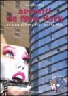 Appunti da New York. Su e gi� al ritmo della Grande Mela. Con CD Audio