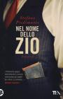 Nel nome dello zio Nel nome dello zio