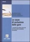 Le cause di esclusione dalle gare. I requisiti di ordine generale alla luce dell'evoluzione normativa