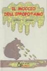 Il moccio dell'ippopotamo